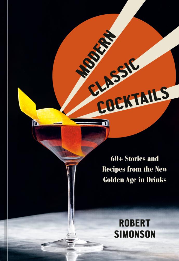 Modern classic cocktails book